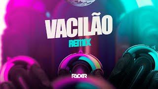 VACILÃO - EM VEZ DE VOCÊ FICAR PENSANDO NELE (FUNK REMIX) DJ RYDER, ZÉ FELIPE, WESLEY SAFADÃO E IGOW