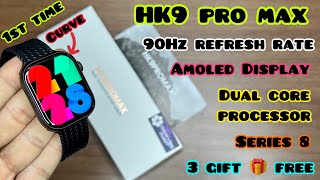 Hk9 Pro Max Series 8 Amoled | 90Hz | Dual Core Processer | Hk9promax | Curve Display | #hk9promax