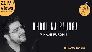 Bhool Na Paunga- In Lamho Ko Is Pal Ko (Short Video) // Vikash Purohit // First Indian idol Cover //