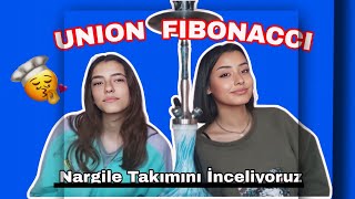 Union Fibonacci Nargile Takımını İnceliyoruz!