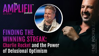 Finding the Winning Streak: Charlie Rocket and the Power of Delusional Optimism