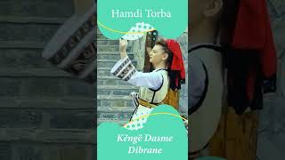 Hamdi Torba - Kenge dasme dibrane