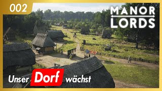 Manor Lords | 002 | Unser Dorf wächst | German Deutsch | Let's Play | Gameplay