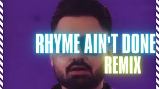 Rhyme Ain't Done - Remix Navaan Sandhu Ft Sabi Bhinder / Bajwa | Jay B Singh | Tape by Trapgang