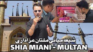 Shia Miani Azadari | Detailed Vlog |Majlis At Shia Miani| Shia Miani Multan 2023.