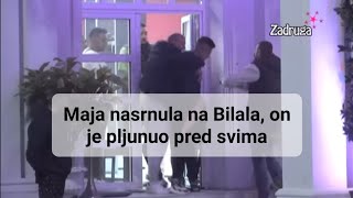 Maja nasrnula na Bilala, on je pljunuo pred svima