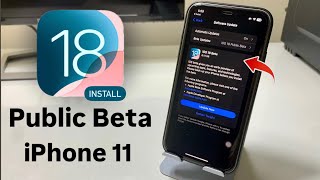 How to install iOS 18  Beta on iPhone 11 - Update iOS 18 Public Beta on iPhone 11