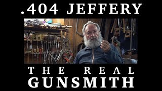 404 Jeffery – The Real Gunsmith