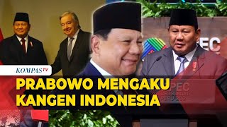 Sibuk ke Luar Negeri, Prabowo Kangen Indonesia