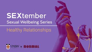 Sexual Wellbeing Series: Healthy Relationships - SEXtember