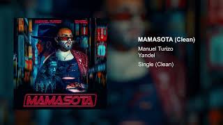 Manuel Turizo x Yandel - Mamasota (Clean Version)