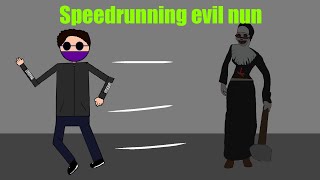 Speedrunning evil nun