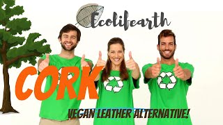 Cork: The Eco-Friendly Vegan Leather Alternative!