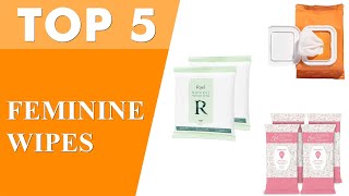 Best Feminine Wipes 2021