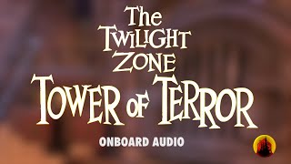 The Twilight Zone Tower of Terror - Onboard Source Audio | WDW At Home