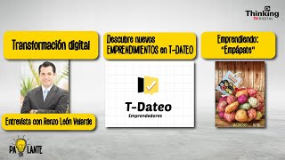 TRANSFORMACIÓN DIGITAL para EMPRENDEDORES / Conoce el emprendimiento "EMPÁPATE" | Pa Lante - Ed. 23