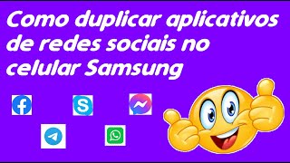 COMO DUPLICAR APLICATIVOS DE REDE SOCIAIS NO CELULAR SAMSUNG