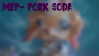 \| Lps Mep - Pork Soda |/