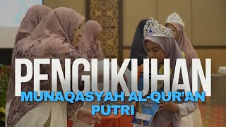 PROSESI WISUDA PENGUKUHAN MUNAQASYAH AL-QUR'AN 2024 | PUTRI