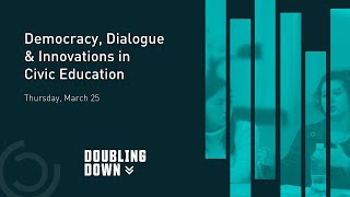 Democracy, Dialogue and Innovations in Civic Education | Full Event