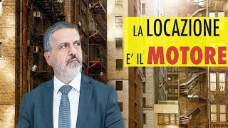 🔴 La locazione è il motore di tutto 🔴