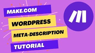 How to add the meta description to Wordpress in Make.com