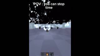 POV you can stop time in Roblox #roblox #shorts #gaming