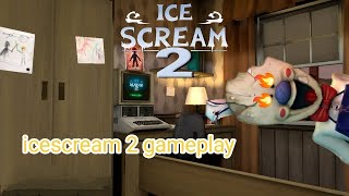 Icescream 2 gameplay/normal mode/Epic gaming official