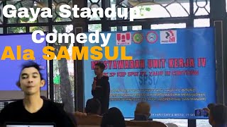 GAYA STANDUP COMEDY ALA SAMSUL ⛔ASAM SULFAT