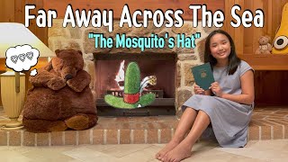 Far Away Across The Sea 'The Mosquito's Hat' with subtitle | Bedtime Story | 오디오북