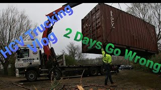 2 Days Go Wrong Trucking