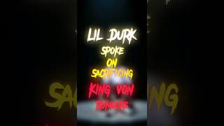 Durk Spoke On Sacrificing "King Von" Rumours😳🔥