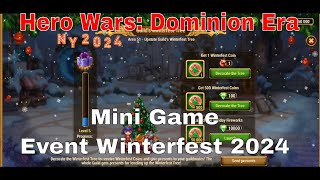 Hero Wars Dominion Era : Mini Game Event Winterfest 2024 ( NY 2024 )