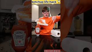 ketchup life hack 😱