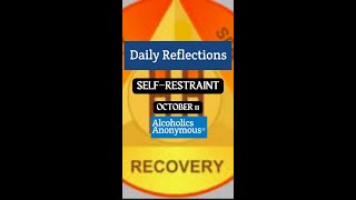 Daily Reflection  - SELF–RESTRAINT - October 11 #alcoholicsanonymous  #dailyreflection #jftguy