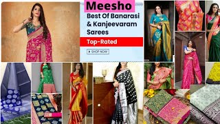 meesho #Banarasi and Kanjivaram sarees collection# low prices &best quality,cod& free shipping,codes