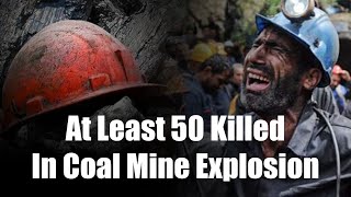 At least 50 killed in Tabas coal mine explosion in Iran