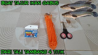 Buat Tajur Ikan Gabus Dari Tali Tambang ‼ Versi Dua Kail