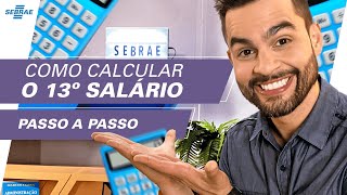 Saiba como CALCULAR o DÉCIMO TERCEIRO salário 💰 Passo a passo para fazer o cálculo SEM ERRAR