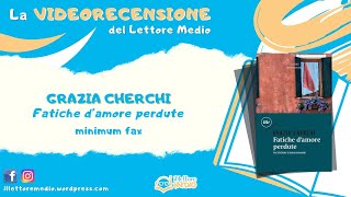 La videorecensione del Lettore Medio - Fatiche d'amore perdute