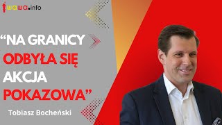 Tobiasz Bocheński: Tusk nie podźwignął odpowiedzialności za sytuację na granicy