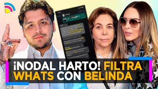 ¡Mantenidas! Christian Nodal exhibe conversaciones con Belinda, ¡le quitaban su dinero!