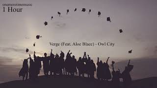 [1 Hour,No lyrics] Verge (Feat. Aloe Blacc) - Owl City