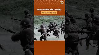 Soisung | Súng trường bán tự động tốt nhất Thế Chiến II