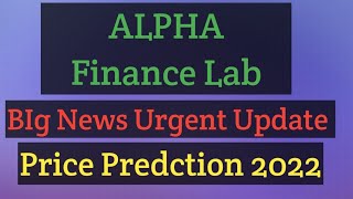 Alpha COIN Price predction |Alpha Finance Lab Urgent Update Big News