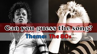 [Trivia] Guess the Song - The 80s