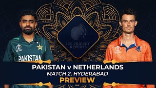 Pakistan vs Netherlands 2nd Match Preview And Playing 11 | ICC ODI World Cup 2023 | GBB Cricket