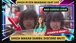 UHIGH DAN RYZEN MAKAN BARENG SAAT LIVE STREAMING ‼️ UHIGH DITEMANI MUTE STREAMING ‼️