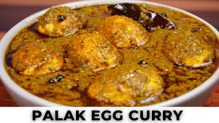 Delicious Palak Egg Curry Recipe | Palak Egg Curry |  Egg Curry Recipe