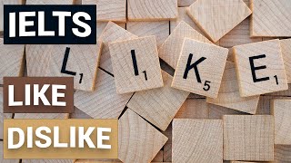 Unit 3 - Learn different phrases to say you like or dislike something | IELTS Speaking Master Class